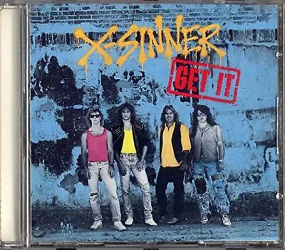 X-SINNER - Get It - CD - **Mint Condition** - RARE • $56.75