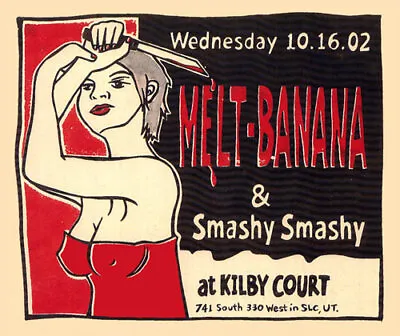 Melt Banana Smashy Smashy Kilby Court Salt Lake City 2002 Poster Leia Bell • $199.99