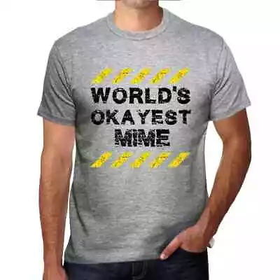 Men's Graphic T-Shirt Worlds Okayest Mime Eco-Friendly Limited Edition • $23.23