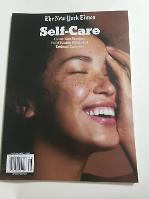 New York Times Magazine  SELF-CARE  ~ Passions ~ Healthy Habits ~ Optimism ~ M14 • $12