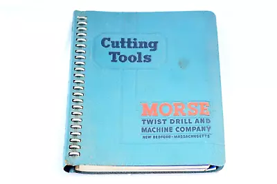 1952 Morse Twist Drill Machine Co Cutting Tools 300 Page Spiral Bound Catalog • $35.40