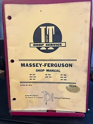 I & T Massey-Ferguson MF 303 MHF 303 MH 333 MF 404 MHF 404 MF 406 Shop Manual • $8