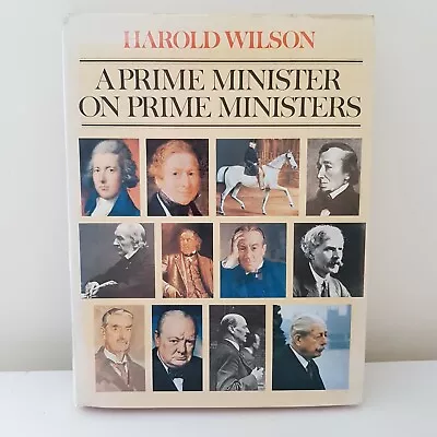 £50 • Buy *Signed* A Prime Minister On Prime Ministers By Harold Wilson (Hardback, 1977)