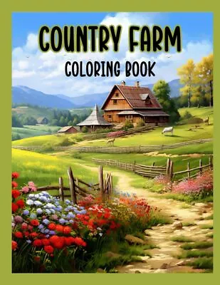 Country Farm Colouring Book Relaxing Rural Landscapes Countryside Activity Pages • £7.53