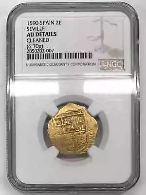 1590 Spain Gold 2 ESCUDOS NGC AU-Details (cleaned) - SEVILLE • $3046.40