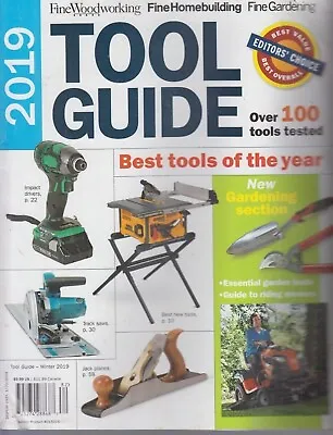 $7.99 • Buy 2019 Tool Guide Fine Woodworking/Fine Homebuilding/Fine Gardening
