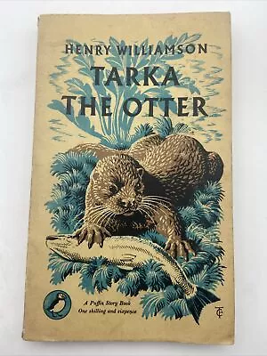 Tarka The Otter By Henry Williamson 1st PB Puffin Story Book 1949 • £9.99