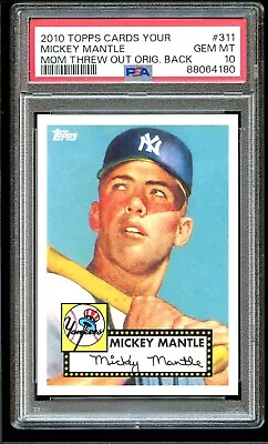 2010 Topps #311 Mickey Mantle Cards Your Mom Threw Out Original Back PSA 10 • $892.50
