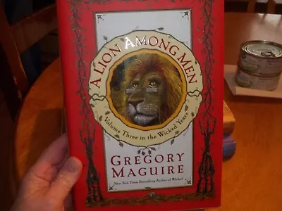 Lot 541 - A Lion Among Men By Gregory Maguire - Fantasy Book - 1st Edition • $9.99