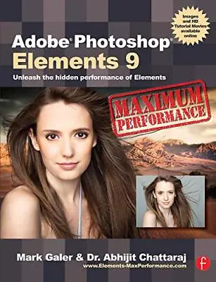 Adobe Photoshop Elements 9: Maximum Performance: Unleash The Hid • $27.52