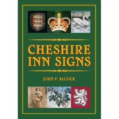 Cheshire Inns And Inn Signs - Paperback NEW Alcock Joan P 2008-12-08 • £12.75