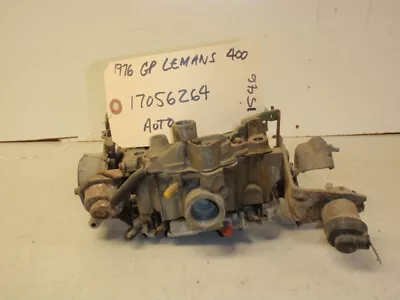 1976 Catalina/lemans/gprix/gran Am 400 Automatic  Qjet Carburetor Pt# 17056264 • $299.99