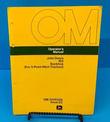 John Deere Operators Manual OM-GA10328 165 Backhoe 3 Point Hitch Issue D3 • $12.67