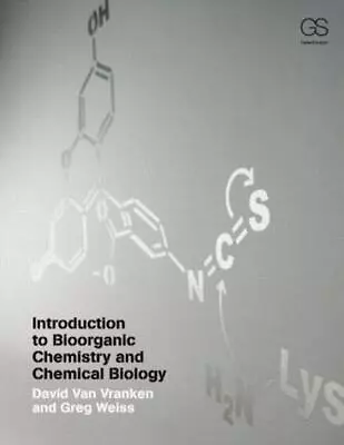 Introduction To Bioorganic Chemistry And Chemical Biology 1st Edition By David V • $161.52