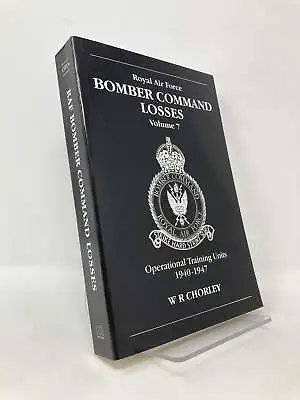 RAF Bomber Command Losses Operational Training Units 1940-1947 By W R 1st LN PB • £40.16