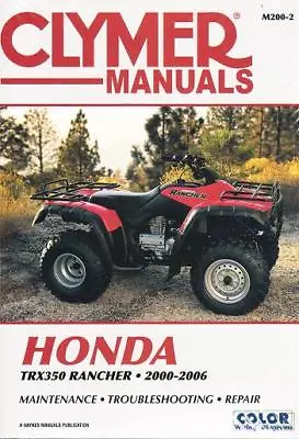 2000-2006 Honda TRX350 Rancher Clymer Repair Workshop Shop Manual Book M2002 • $36.98