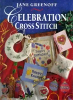 Jane Greenoff's Celebration Cross Stitch-Jane GreenoffReader's Digest • £3.63