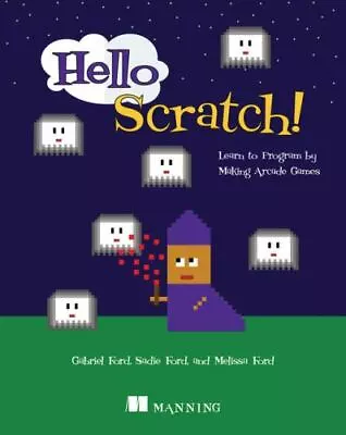 Hello Scratch! By Ford Melissa; Ford Sadie; Ford Gabriel • $5.15