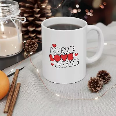 Love Mug Valentines Day Mug Coffee Mug Gift For Her Ceramic Mug 11oz • $26.99
