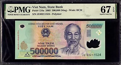 Vietnam Banknote 500.000 Dong 2003 Super Gem UNC PMG 67EPQ Pick 124a. • $12.50