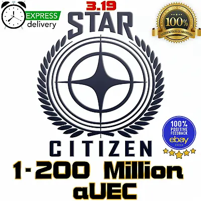 £189 • Buy 3.19 Star Citizen 1 To 200 Million AUEC (alpha UEC) ⚡INSTANT DELIVERY⚡3.19 🚚
