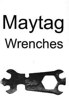 Maytag Gas Motor Engine Wrench Guide Book Model 92 82 72 Hit Miss Washer Tool  • $7.64