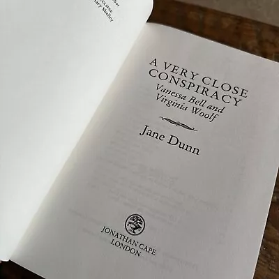 A Very Close Conspiracy: Vanessa Bell And Virginia Woolf By Dunn Jane Hardback • £2.50