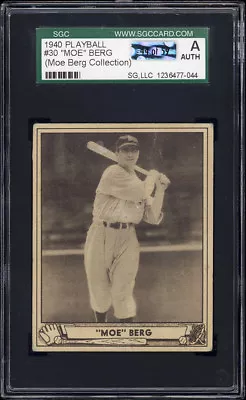 1940 Play Ball #30 Moe Berg SGC Authentic (AUTH) Personal Collection Pedigree • $900