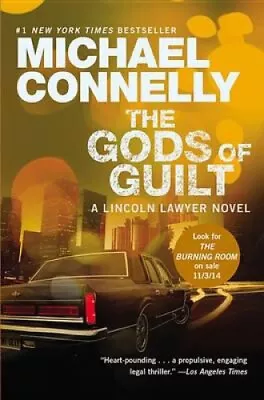 The Gods Of Guilt (Lincoln Lawyer Novel) By Connelly Michael • $16.86