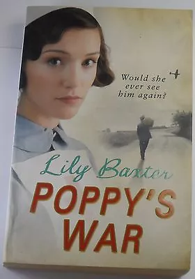 Poppy’s War By Lily Baxter (Paperback 2010) • £0.99