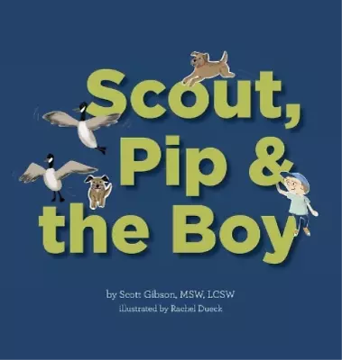 Msw Lcsw Gibson Scout Pip And The Boy (Hardback) • $49.10