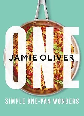 $34.60 • Buy One: Simple One-Pan Wonders By Jamie Oliver | Hardcover Book NEW AU