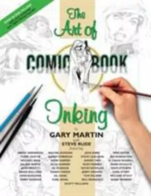 The Art Of Comic-Book Inking 2nd Edition By Martin Gary (Paperback) • $130.99