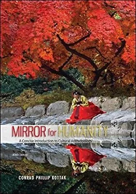 Mirror For Humanity By Conrad Phillip Kottak • $14.99