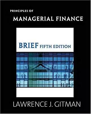 Principles Of Managerial Finance Brief By Zutter And Gitman • $39.99