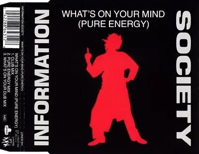Information Society - WHAT'S ON YOUR MIND (Pure Energy) - Rare 1988 UK CD Single • £15.55