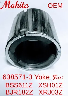 MAKITA 638571-3 OEM YOKE Unit (Field Magnet) For BSS611Z XSH01Z BJR182Z XRJ03Z  • $11.95