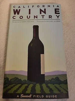 Sunset Field Guide California Wine Country By Sara Schneider  • $1.99