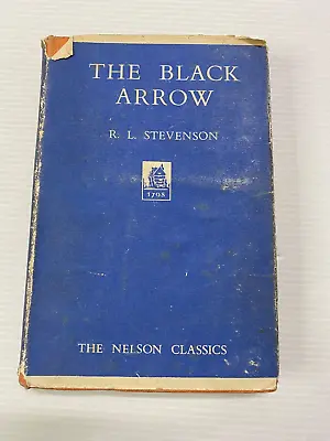 The Black Arrow Robert Stevenson Nelson Classics Vintage Hardcover Book • £10.99