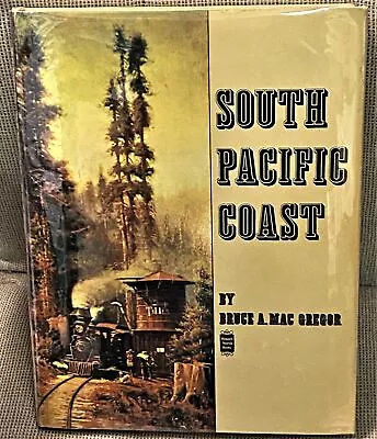 Bruce A MacGregor / SOUTH PACIFIC COAST 1st Edition 1968 • $59.50