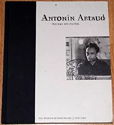 Antonin Artaud : Works On Paper Hardcover Margit Rowell • $27.01