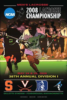 $24.99 • Buy NCAA LACROSSE CHAMPIONSHIPS 2008 Official 24x36 Event POSTER - SYRACUSE, Duke ++