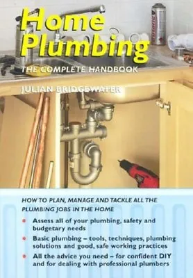 £2.13 • Buy Home Plumbing: The Complete Handbook,Julian Bridgewater