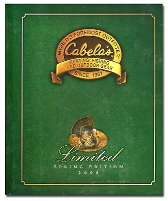 2008 Cabela's Spring Catalog - Shooting Hunting Fishing Camping Clothes  W6 • $17.50