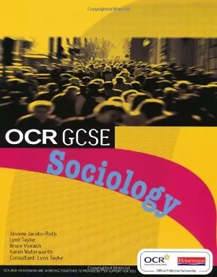 OCR GCSE Sociology: Student Book By Lynn Taylor Janine Jacobs Roth Karen Wate • £2.74