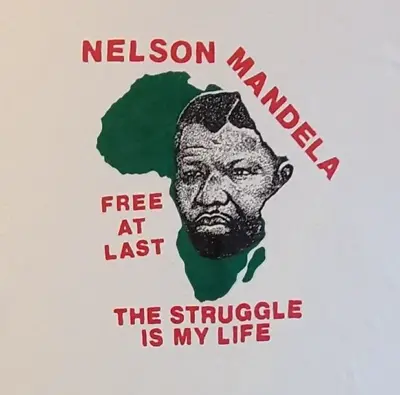 DetRetro313  NELSON MANDELA FREE AT LAST THE STRUGGLE IS MY LIFE   XL 1990 • $79