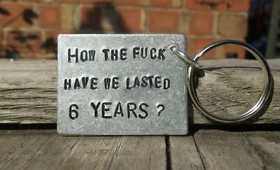 Funny We've Lasted 6 Years 😂 Keyring 6th Wedding Anniversary Gifts Iron Husband • £12.99