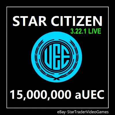 STAR CITIZEN - 15000000 AUEC (Alpha UEC) For 3.22.1 LIVE • $10.32