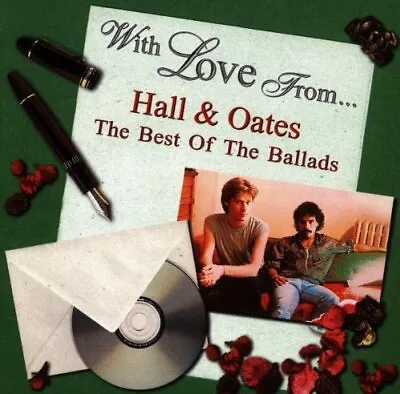 £2.85 • Buy Daryl Hall And John Oates : With Love From...: The Best Of The Ballads CD