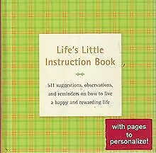 Life's Little Instruction Book : 511 Suggestions | Book | Condition Good • £3.77